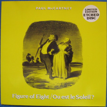 PAUL MC CARTNEY - FIGURE OF EIGHT - LIMITED EDITION ETCHED DISC